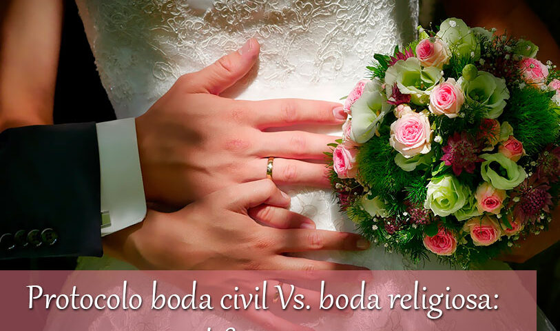 Protocolo boda civil Vs. boda religiosa: semejanzas y diferencias 6 Diferencias y semejanzas entre una boda civil y religiosa