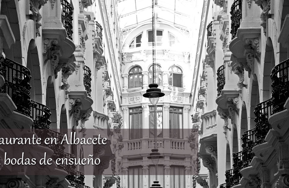 Restaurante en Albacete para bodas de ensueño 19 Restaurante en Albacete para bodas de ensueño