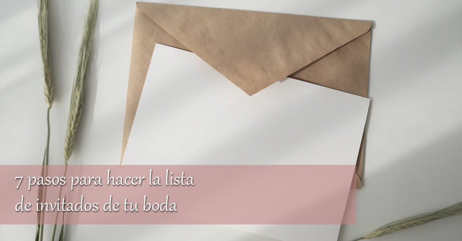 7 pasos para hacer la lista de invitados de tu boda pasos a seguir para realizar la lista de invitados