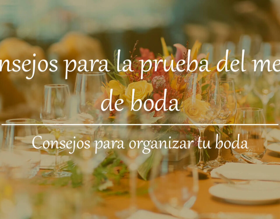Consejos para la prueba del menú de boda 10 Consejos para la prueba del menú de boda