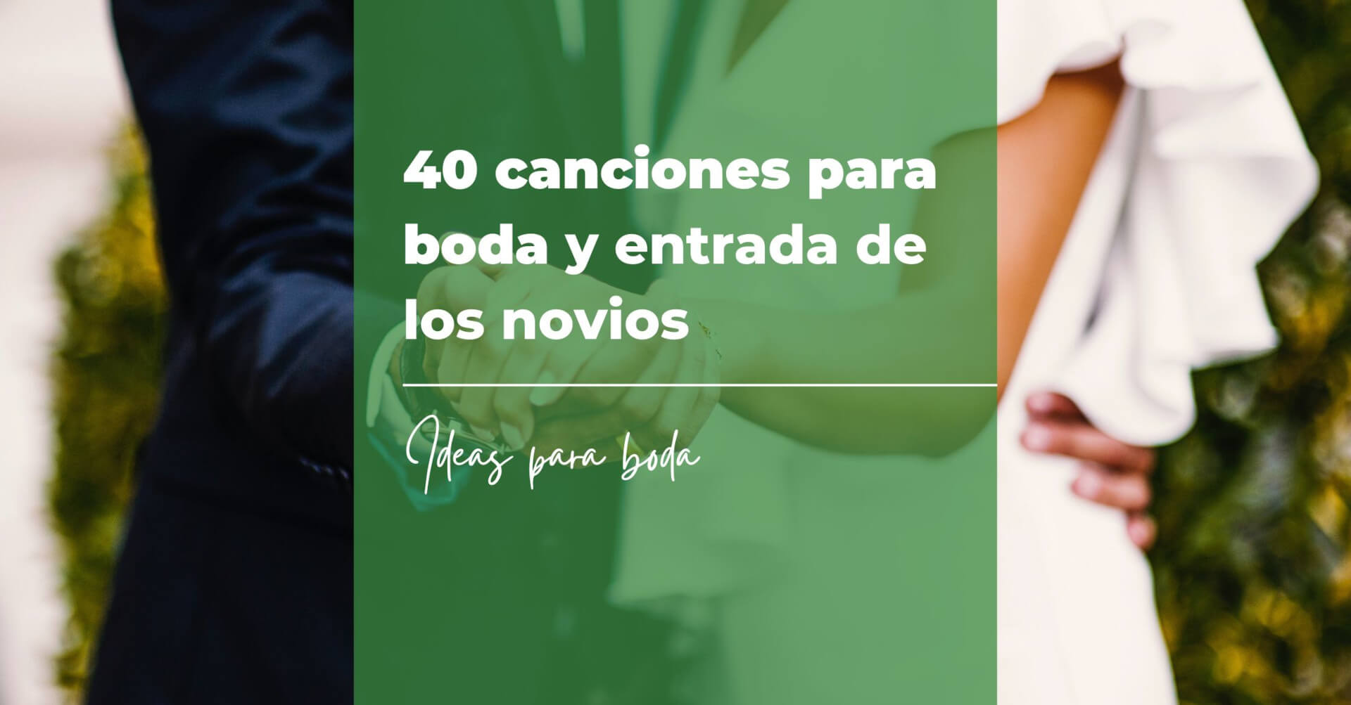 40 canciones para boda y entrada de los novios Ideas 40 canciones para boda y entrada de los novios Ideas