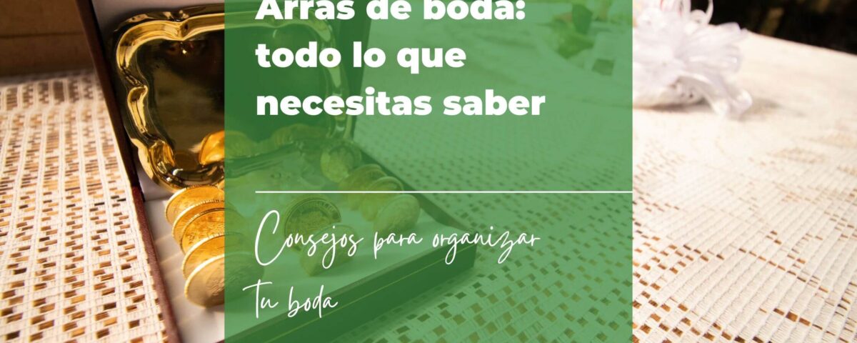 Arras de boda todo lo que necesitas saber