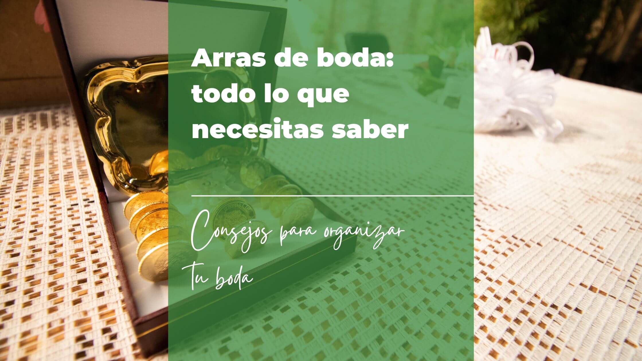 Arras de boda todo lo que necesitas saber Arras de boda todo lo que necesitas saber