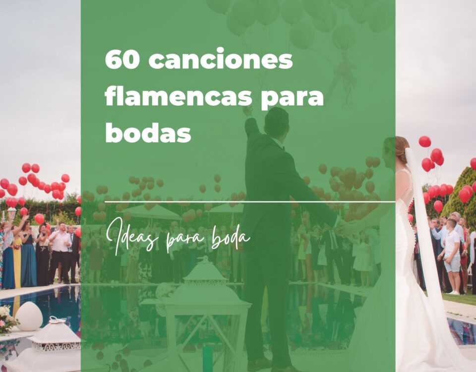 60 canciones flamencas para bodas 19 60 canciones flamencas para bodas