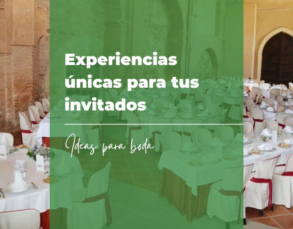 Experiencias únicas para tus invitados 4 Experiencias únicas para tus invitados