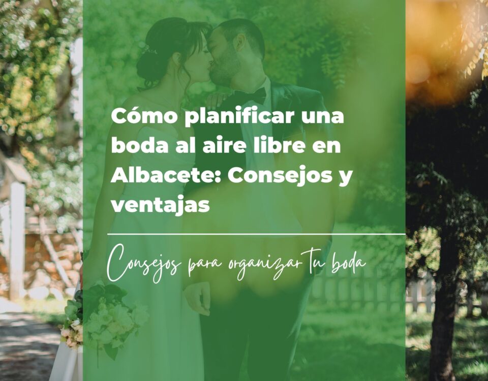 Cómo planificar una boda al aire libre en Albacete: Consejos y ventajas 6 40 canciones para boda y entrada de los novios 3