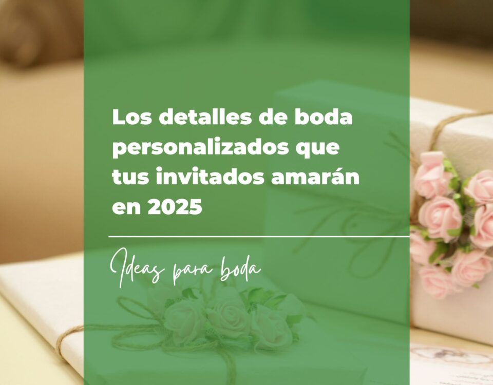 Los detalles de boda personalizados que tus invitados amarán en 2025 14 40 canciones para boda y entrada de los novios 5