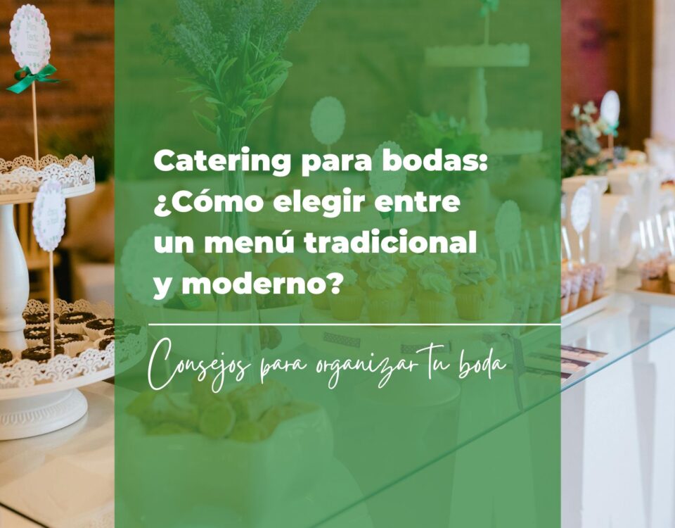 Catering para bodas: ¿Cómo elegir entre un menú tradicional y moderno? 4 Catering para bodas: ¿Cómo elegir entre un menú tradicional y moderno?