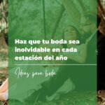 Haz que tu boda sea inolvidable en cada estación del año 5 Haz que tu boda sea inolvidable en cada estación del año