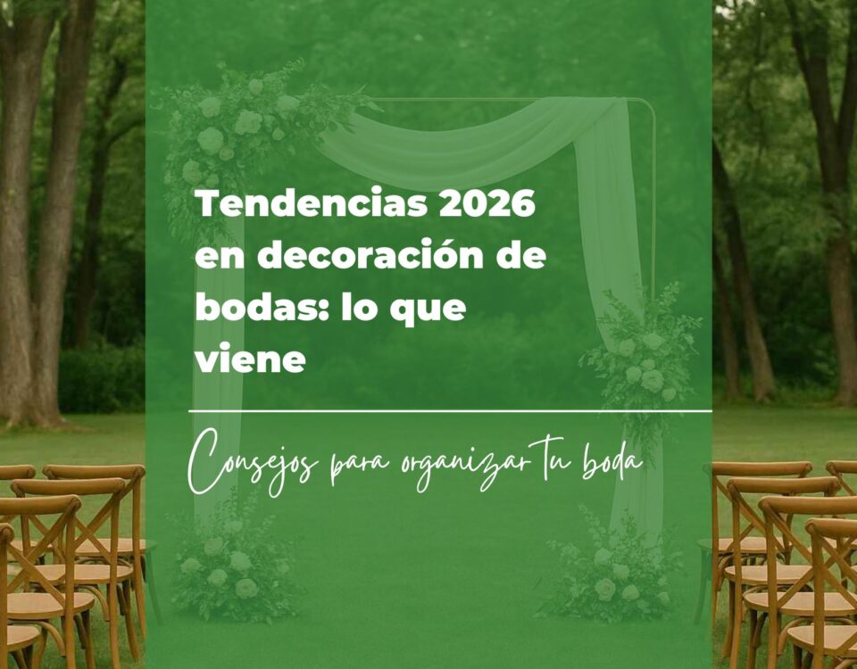 Tendencias 2026 en decoración de bodas lo que viene