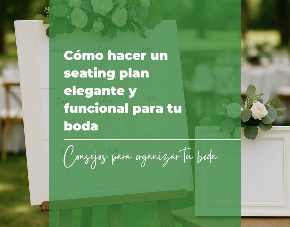 Cómo hacer un seating plan elegante y funcional para tu boda 8 Cómo hacer un seating plan elegante y funcional para tu boda